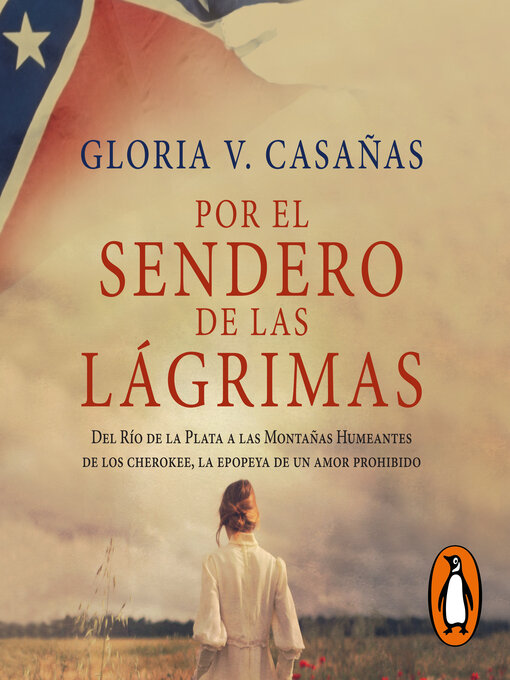 Title details for Por el sendero de las lágrimas by Gloria V. Casañas - Available